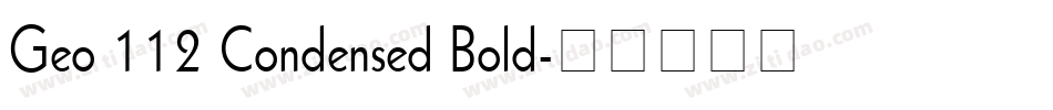 Geo 112 Condensed Bold字体转换